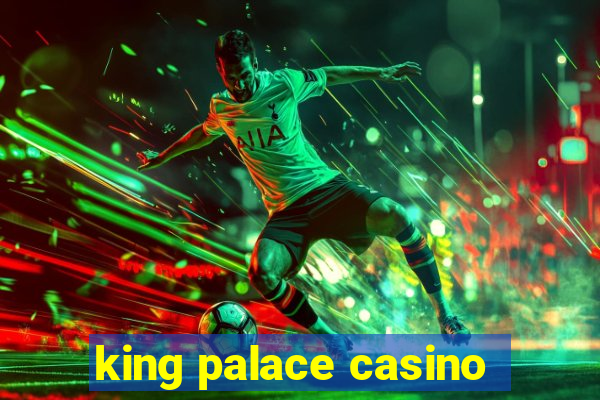 king palace casino